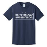 Welcome To The Shitshow Meme (Explicit), Supervisor Kids T-Shirt
