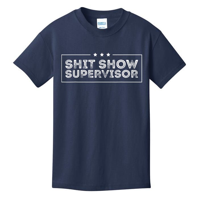 Welcome To The Shitshow Meme (Explicit), Supervisor Kids T-Shirt