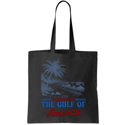 Welcome To The Gulf Of America Bag