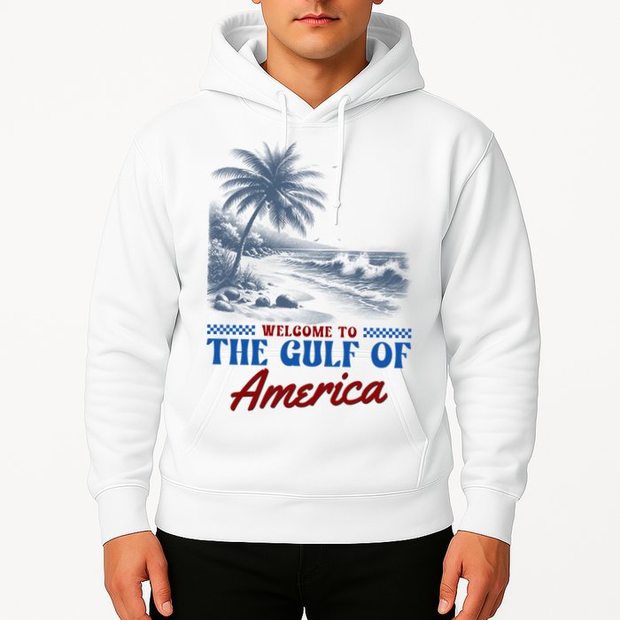 Welcome To The Gulf Of America Hoodie