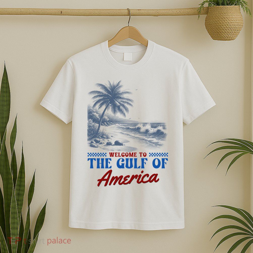 Welcome To The Gulf Of America T-Shirt