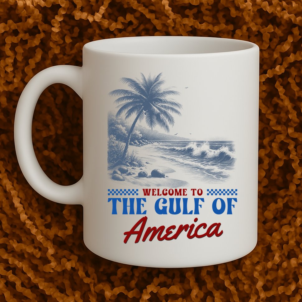 Welcome To The Gulf Of America Mug
