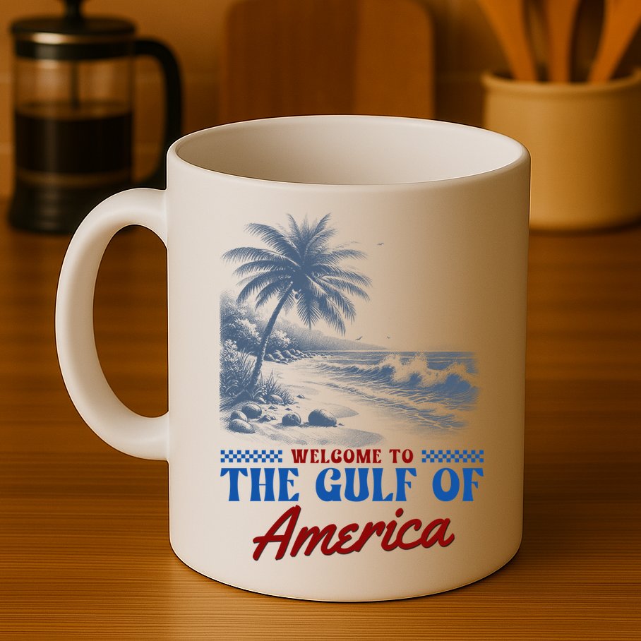 Welcome To The Gulf Of America Mug
