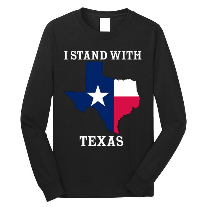 Welcome To Texas I Stand With The Texas Flag Long Sleeve Shirt