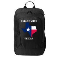 Welcome To Texas I Stand With The Texas Flag City Backpack