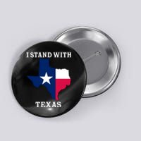 Welcome To Texas I Stand With The Texas Flag Button