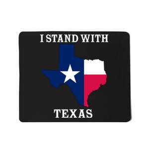 Welcome To Texas I Stand With The Texas Flag Mousepad