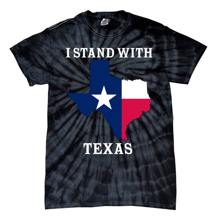 Welcome To Texas I Stand With The Texas Flag Tie-Dye T-Shirt