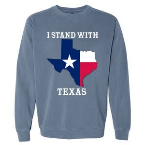 Welcome To Texas I Stand With The Texas Flag Garment-Dyed Sweatshirt