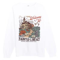 Welcome To The Haunted Library Spooky Librarian Halloween Premium Crewneck Sweatshirt