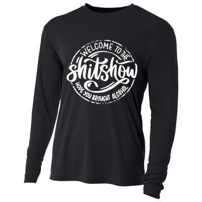Welcome To The Shit Show Hope You Brought Alcohol Cooling Performance Long Sleeve Crew