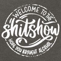 Welcome To The Shit Show Hope You Brought Alcohol Cotton Canvas Backpack