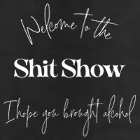 Welcome To The Shit Show 7 Panel Mesh Trucker Snapback Hat