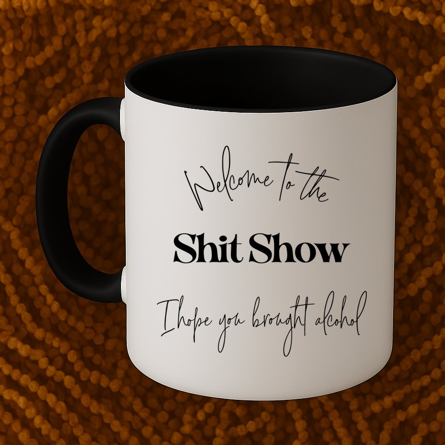 Welcome To The Shit Show Mug