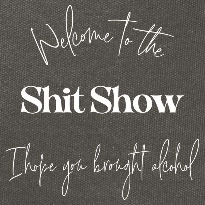 Welcome To The Shit Show Cotton Canvas Backpack