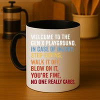 Welcome to the Gen X Playground Generation X 1980 Millennial Mug