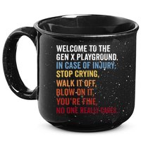 Welcome to the Gen X Playground Generation X 1980 Millennial 15oz Campfire Ceramic Mug