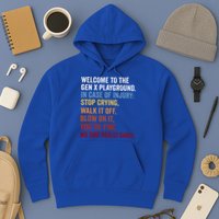 Welcome to the Gen X Playground Generation X 1980 Millennial Hoodie