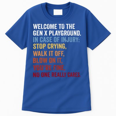 Welcome to the Gen X Playground Generation X 1980 Millennial Tall T-Shirt