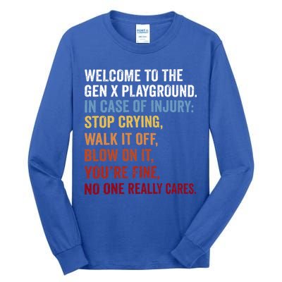 Welcome to the Gen X Playground Generation X 1980 Millennial Tall Long Sleeve T-Shirt