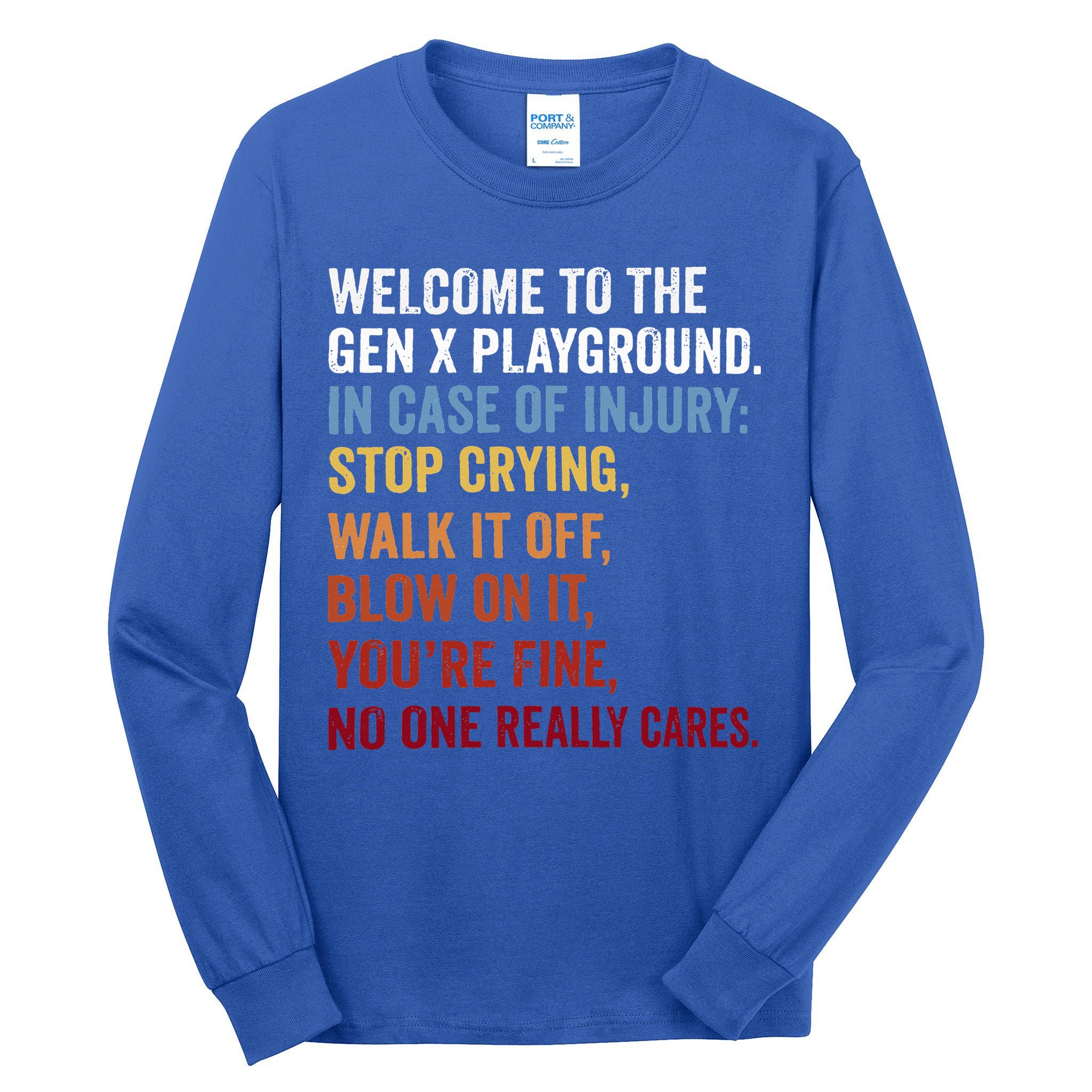 Welcome to the Gen X Playground Generation X 1980 Millennial Tall Long Sleeve T-Shirt
