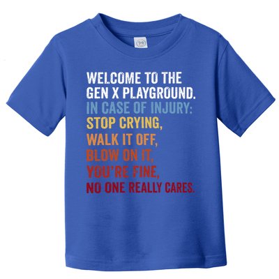 Welcome to the Gen X Playground Generation X 1980 Millennial Toddler T-Shirt