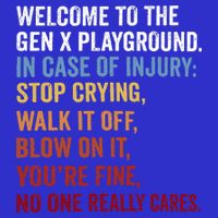 Welcome to the Gen X Playground Generation X 1980 Millennial Women's V-Neck T-Shirt