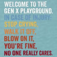 Welcome to the Gen X Playground Generation X 1980 Millennial Sueded Cloud Jersey T-Shirt