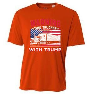 Warning This Trucker Stand With Trump Funny Trump Fans Gift Cooling Performance Crew T-Shirt