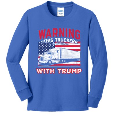 Warning This Trucker Stand With Trump Funny Trump Fans Gift Kids Long Sleeve Shirt