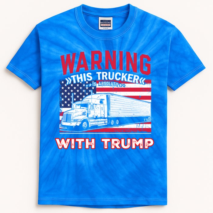 Warning This Trucker Stand With Trump Funny Trump Fans Gift Kids Tie-Dye T-Shirt