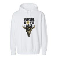 Welcome To The Wild West Garment-Dyed Fleece Hoodie