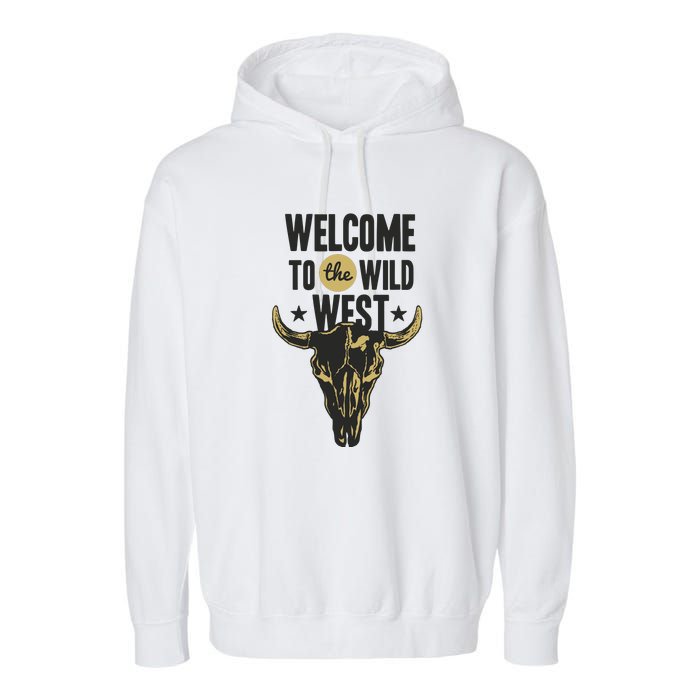 Welcome To The Wild West Garment-Dyed Fleece Hoodie