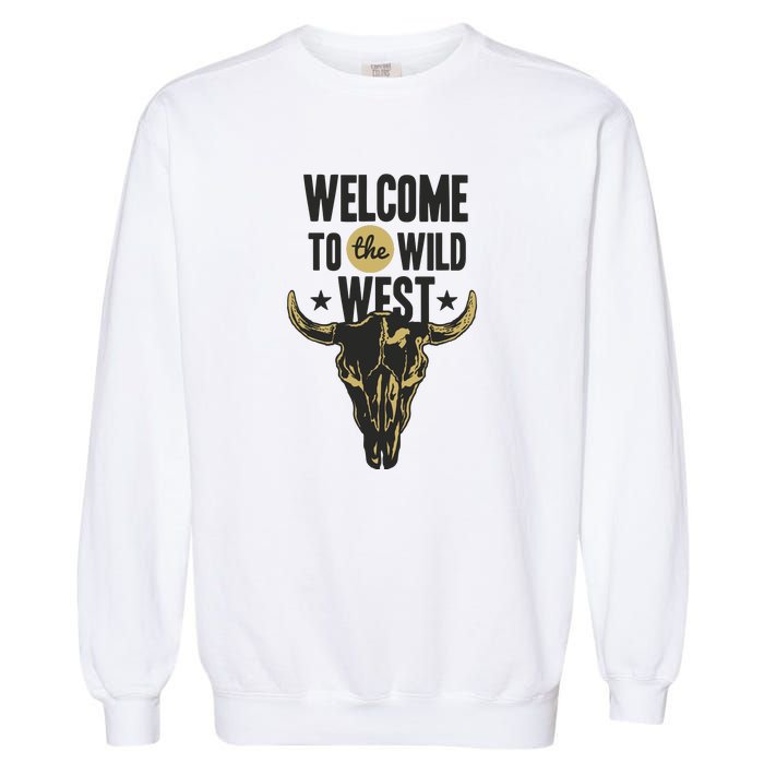 Welcome To The Wild West Garment-Dyed Sweatshirt