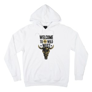 Welcome To The Wild West Hoodie