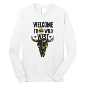 Welcome To The Wild West Long Sleeve Shirt