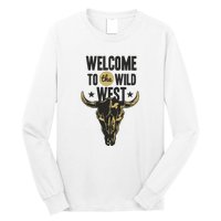 Welcome To The Wild West Long Sleeve Shirt