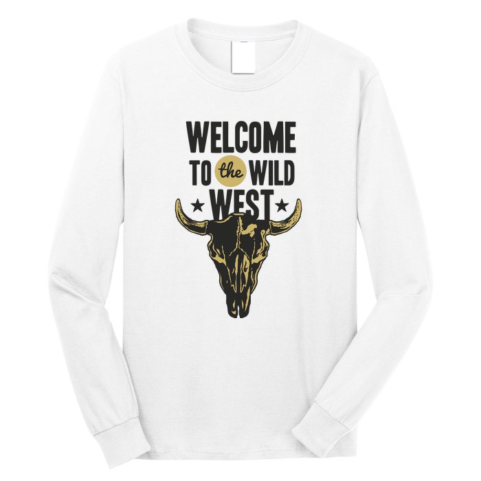 Welcome To The Wild West Long Sleeve Shirt