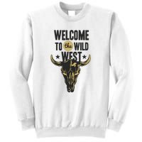 Welcome To The Wild West Sweatshirt