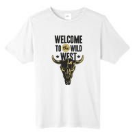 Welcome To The Wild West Tall Fusion ChromaSoft Performance T-Shirt