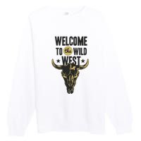 Welcome To The Wild West Premium Crewneck Sweatshirt