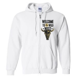 Welcome To The Wild West Full Zip Hoodie