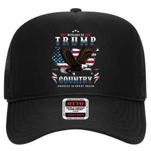 Welcome To Trump Country Usa Bald Eagle High Crown Mesh Back Trucker Hat