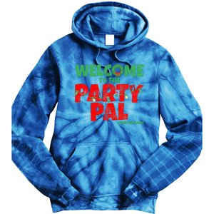 Welcome to the Party Pal!  Tie Dye Hoodie