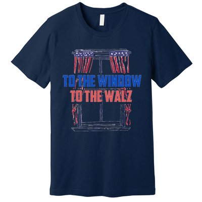 Window To The Walz Harris President Kamala Harris Waltz 2024 Premium T-Shirt