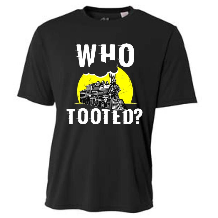 Who Tooted Train Lover Gift Model Railroad Conductor Cooling Performance Crew T-Shirt