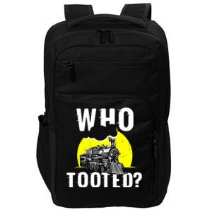 Who Tooted Train Lover Gift Model Railroad Conductor Impact Tech Backpack