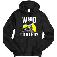 Who Tooted Train Lover Gift Model Railroad Conductor Tie Dye Hoodie