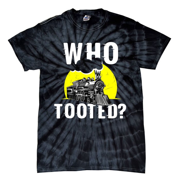 Who Tooted Train Lover Gift Model Railroad Conductor Tie-Dye T-Shirt