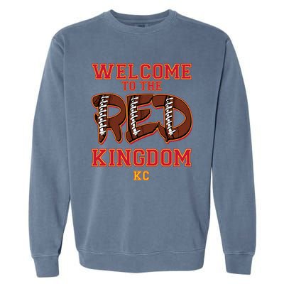 Welcome To The Red Kingdom Kansas City Football Sports Fan Garment-Dyed Sweatshirt